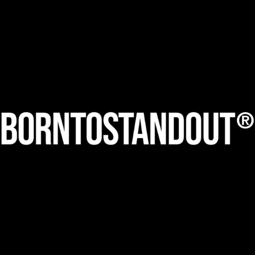 BORNTOSTANDOUT